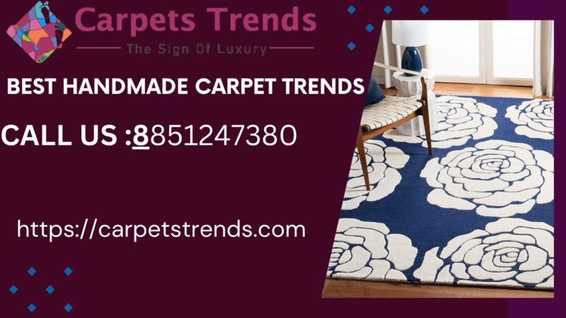 Best Handmade Carpet Trends